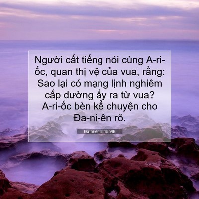 Picture 07 - Ða-ni-ên 2:15 VIE - Người cất tiếng nói cùng A-ri-ốc, quan - Bible Verse Picture