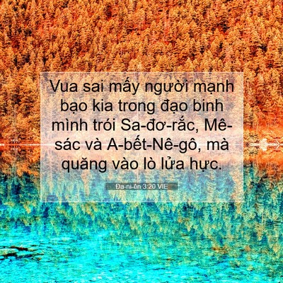 Picture 07 - Ða-ni-ên 3:20 VIE - Vua sai mấy người mạnh bạo kia trong - Bible Verse Picture