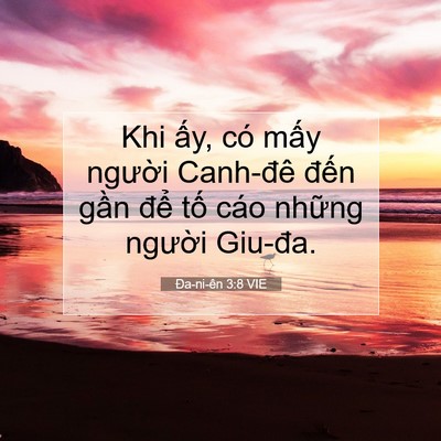 Picture 07 - Ða-ni-ên 3:8 VIE - Khi ấy, có mấy người Canh-đê đến - Bible Verse Picture