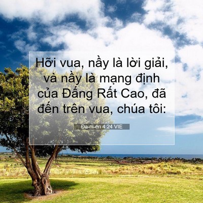 Picture 07 - Ða-ni-ên 4:24 VIE - Hỡi vua, nầy là lời giải, và nầy là - Bible Verse Picture