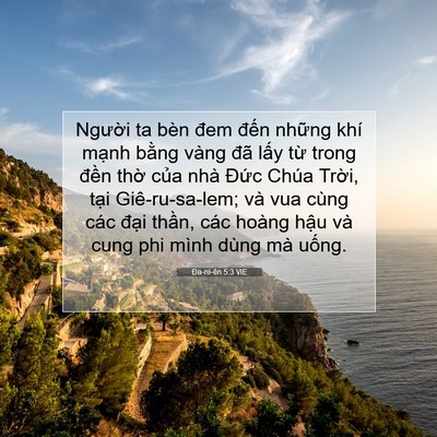 Picture 07 - Ða-ni-ên 5:3 VIE - Người ta bèn đem đến những khí mạnh - Bible Verse Picture