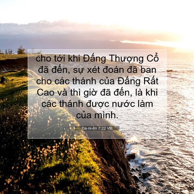 Picture 07 - Ða-ni-ên 7:22 VIE - cho tới khi Đấng Thượng Cổ đã đến, - Bible Verse Picture