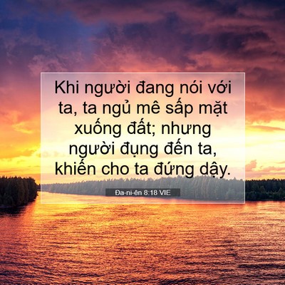 Picture 07 - Ða-ni-ên 8:18 VIE - Khi người đang nói với ta, ta ngủ mê - Bible Verse Picture