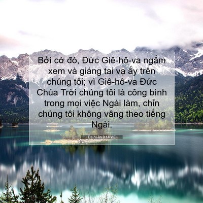 Picture 07 - Ða-ni-ên 9:14 VIE - Bởi cớ đó, Đức Giê-hô-va ngắm xem - Bible Verse Picture