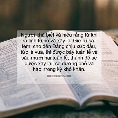 Picture 07 - Ða-ni-ên 9:25 VIE - Ngươi khá biết và hiểu rằng từ khi ra - Bible Verse Picture
