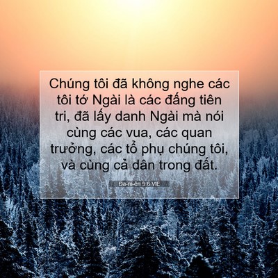 Picture 07 - Ða-ni-ên 9:6 VIE - Chúng tôi đã không nghe các tôi tớ Ngài - Bible Verse Picture