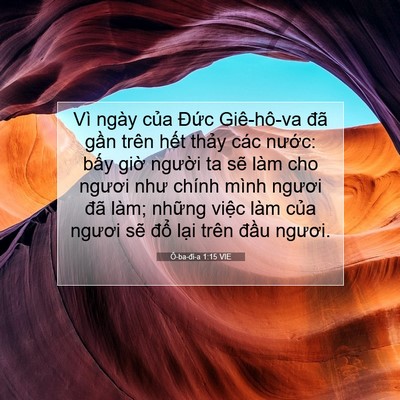 Picture 07 - Ô-ba-đi-a 1:15 VIE - Vì ngày của Đức Giê-hô-va đã gần - Bible Verse Picture