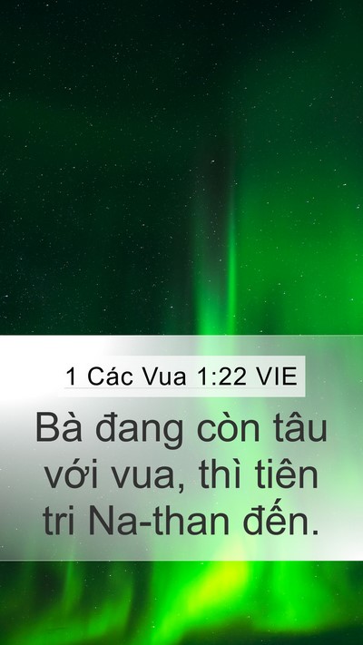 1 Các Vua 1:22 VIE Mobile Phone Wallpaper - Bà đang còn tâu với vua, thì tiên tri - Mobile Bible Verse Wallpaper