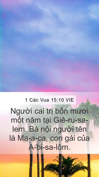 1 Các Vua 15:10 VIE Mobile Phone Wallpaper - Người cai trị bốn mươi mốt năm tại - Mobile Bible Verse Wallpaper