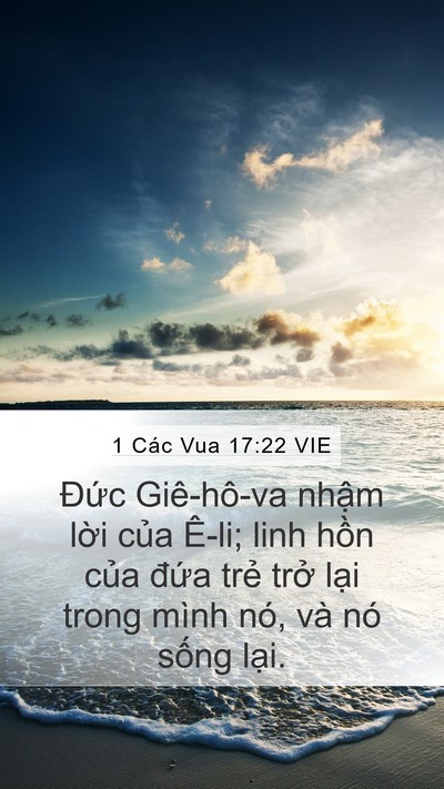 1 Các Vua 17:22 VIE Mobile Phone Wallpaper - Đức Giê-hô-va nhậm lời của Ê-li; linh - Mobile Bible Verse Wallpaper