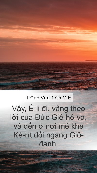 1 Các Vua 17:5 VIE Mobile Phone Wallpaper - Vậy, Ê-li đi, vâng theo lời của Đức - Mobile Bible Verse Wallpaper