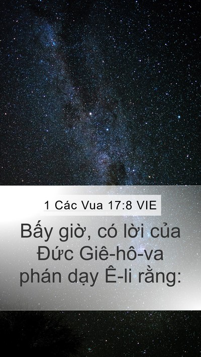 1 Các Vua 17:8 VIE Mobile Phone Wallpaper - Bấy giờ, có lời của Đức Giê-hô-va - Mobile Bible Verse Wallpaper