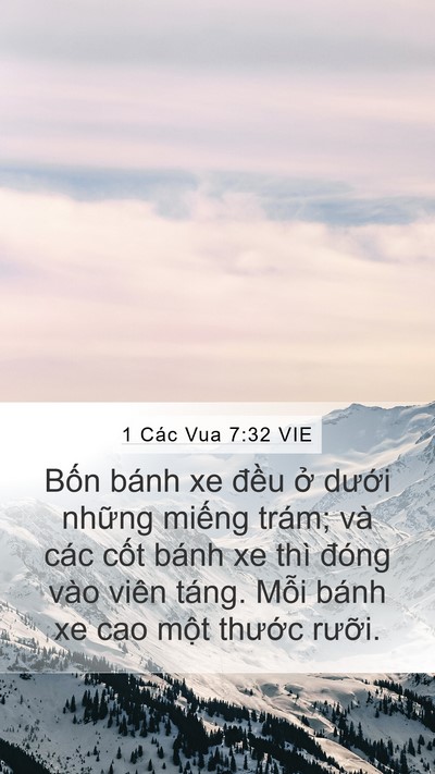 1 Các Vua 7:32 VIE Mobile Phone Wallpaper - Bốn bánh xe đều ở dưới những miếng - Mobile Bible Verse Wallpaper