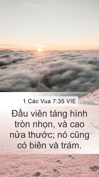 1 Các Vua 7:35 VIE Mobile Phone Wallpaper - Đầu viên táng hình tròn nhọn, và cao - Mobile Bible Verse Wallpaper