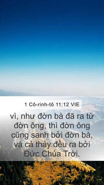 1 Cô-rinh-tô 11:12 VIE Mobile Phone Wallpaper - vì, như đờn bà đã ra từ đờn ông, - Mobile Bible Verse Wallpaper