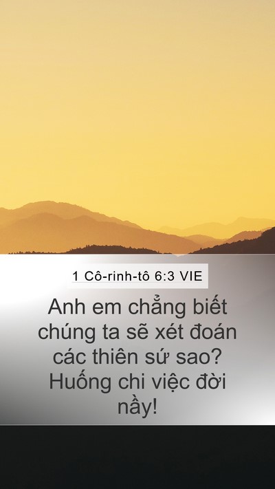 1 Cô-rinh-tô 6:3 VIE Mobile Phone Wallpaper - Anh em chẳng biết chúng ta sẽ xét đoán - Mobile Bible Verse Wallpaper