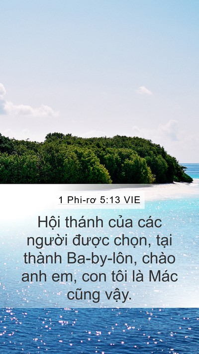 1 Phi-rơ 5:13 VIE Mobile Phone Wallpaper - Hội thánh của các người được chọn, - Mobile Bible Verse Wallpaper