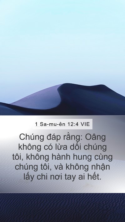 1 Sa-mu-ên 12:4 VIE Mobile Phone Wallpaper - Chúng đáp rằng: Oâng không có lừa dối - Mobile Bible Verse Wallpaper