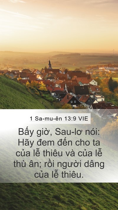 1 Sa-mu-ên 13:9 VIE Mobile Phone Wallpaper - Bấy giờ, Sau-lơ nói: Hãy đem đến cho - Mobile Bible Verse Wallpaper