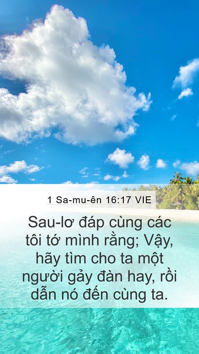 1 Sa-mu-ên 16:17 VIE Mobile Phone Wallpaper - Sau-lơ đáp cùng các tôi tớ mình rằng; - Mobile Bible Verse Wallpaper
