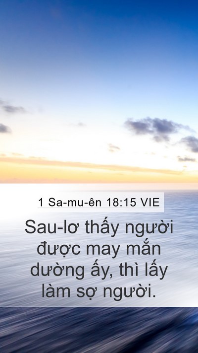 1 Sa-mu-ên 18:15 VIE Mobile Phone Wallpaper - Sau-lơ thấy người được may mắn - Mobile Bible Verse Wallpaper
