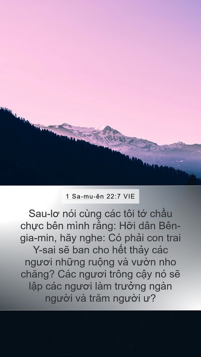 1 Sa-mu-ên 22:7 VIE Mobile Phone Wallpaper - Sau-lơ nói cùng các tôi tớ chầu chực - Mobile Bible Verse Wallpaper
