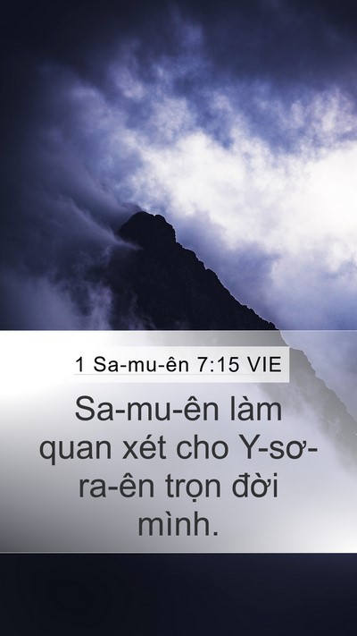 1 Sa-mu-ên 7:15 VIE Mobile Phone Wallpaper - Sa-mu-ên làm quan xét cho Y-sơ-ra-ên trọn - Mobile Bible Verse Wallpaper