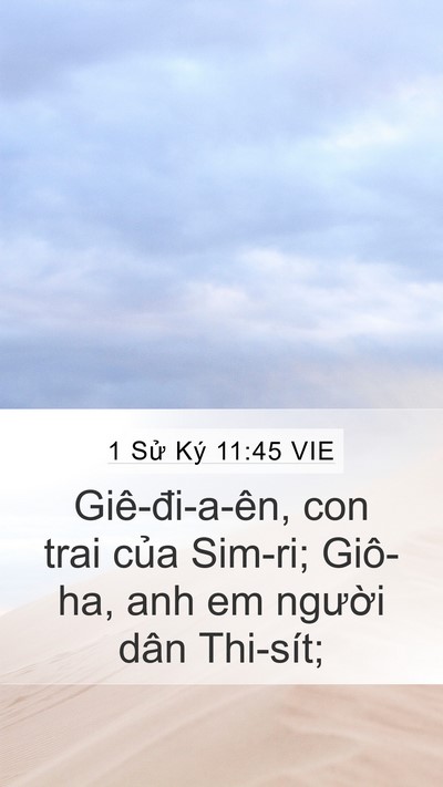 1 Sử Ký 11:45 VIE Mobile Phone Wallpaper - Giê-đi-a-ên, con trai của Sim-ri; Giô-ha, - Mobile Bible Verse Wallpaper
