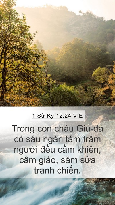 1 Sử Ký 12:24 VIE Mobile Phone Wallpaper - Trong con cháu Giu-đa có sáu ngàn tám trăm - Mobile Bible Verse Wallpaper