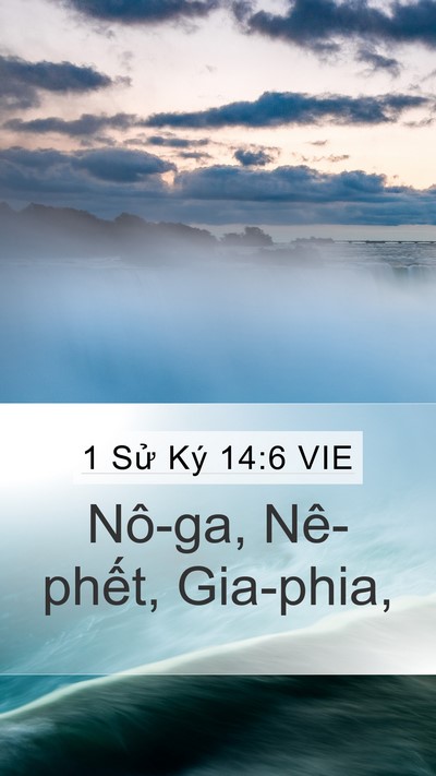 1 Sử Ký 14:6 VIE Mobile Phone Wallpaper - Nô-ga, Nê-phết, - Mobile Bible Verse Wallpaper