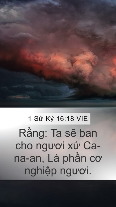 1 Sử Ký 16:18 VIE Mobile Phone Wallpaper - Rằng: Ta sẽ ban cho ngươi xứ Ca-na-an, - Mobile Bible Verse Wallpaper