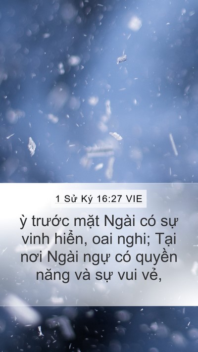 1 Sử Ký 16:27 VIE Bible Verse Image