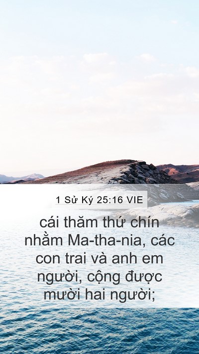 1 Sử Ký 25:16 VIE Mobile Phone Wallpaper - cái thăm thứ chín nhằm Ma-tha-nia, các - Mobile Bible Verse Wallpaper