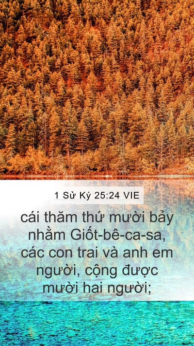 1 Sử Ký 25:24 VIE Mobile Phone Wallpaper - cái thăm thứ mười bảy nhằm - Mobile Bible Verse Wallpaper