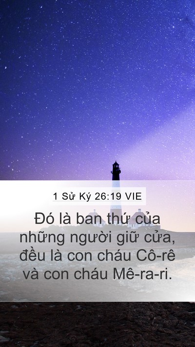 1 Sử Ký 26:19 VIE Mobile Phone Wallpaper - Đó là ban thứ của những người giữ - Mobile Bible Verse Wallpaper