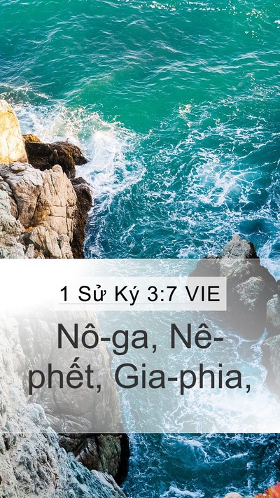 1 Sử Ký 3:7 VIE Mobile Phone Wallpaper - Nô-ga, Nê-phết, - Mobile Bible Verse Wallpaper