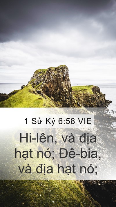 1 Sử Ký 6:58 VIE Mobile Phone Wallpaper - Hi-lên, và địa hạt nó; Đê-bia, và - Mobile Bible Verse Wallpaper