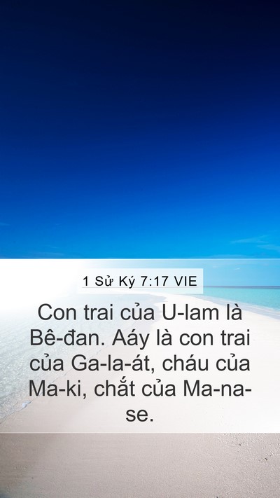 1 Sử Ký 7:17 VIE Mobile Phone Wallpaper - Con trai của U-lam là Bê-đan. Aáy là con - Mobile Bible Verse Wallpaper