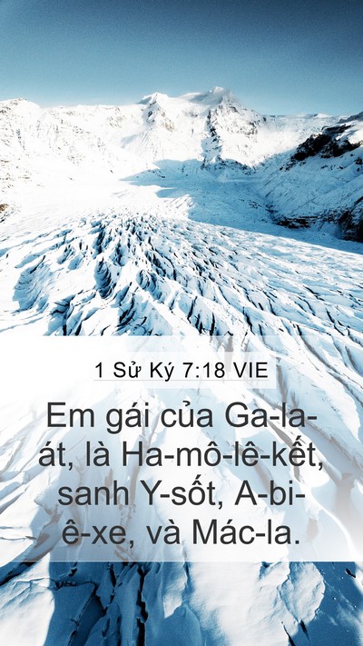 1 Sử Ký 7:18 VIE Mobile Phone Wallpaper - Em gái của Ga-la-át, là Ha-mô-lê-kết, - Mobile Bible Verse Wallpaper