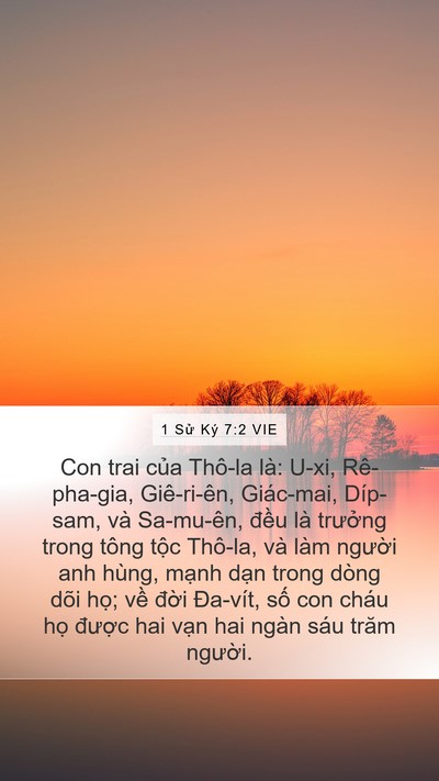 1 Sử Ký 7:2 VIE Mobile Phone Wallpaper - Con trai của Thô-la là: U-xi, Rê-pha-gia, - Mobile Bible Verse Wallpaper