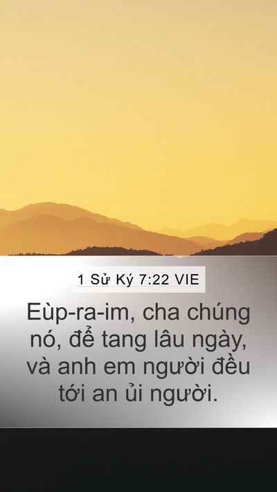 1 Sử Ký 7:22 VIE Mobile Phone Wallpaper - Eùp-ra-im, cha chúng nó, để tang lâu - Mobile Bible Verse Wallpaper