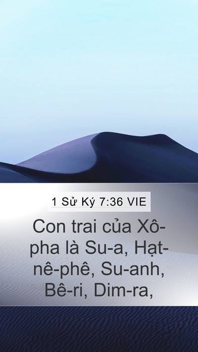 1 Sử Ký 7:36 VIE Mobile Phone Wallpaper - Con trai của Xô-pha là Su-a, Hạt-nê-phê, - Mobile Bible Verse Wallpaper