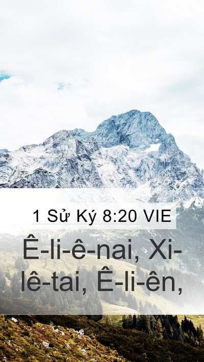 1 Sử Ký 8:20 VIE Mobile Phone Wallpaper - Ê-li-ê-nai, Xi-lê-tai, - Mobile Bible Verse Wallpaper