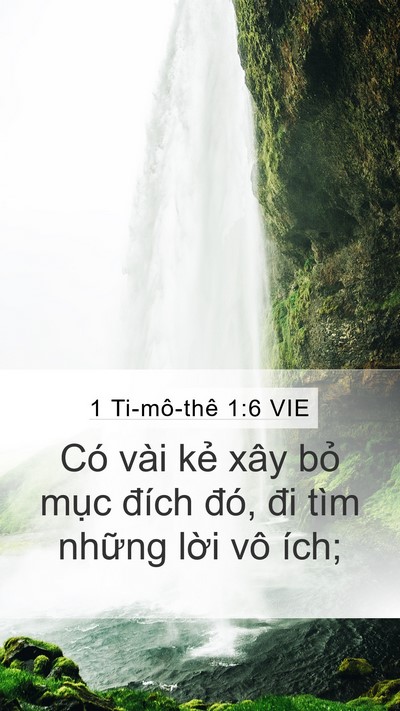 1 Ti-mô-thê 1:6 VIE Mobile Phone Wallpaper - Có vài kẻ xây bỏ mục đích đó, đi - Mobile Bible Verse Wallpaper