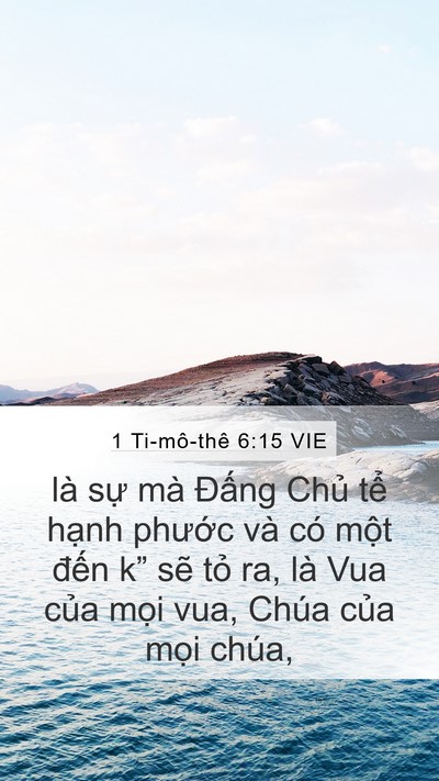 1 Ti-mô-thê 6:15 VIE Bible Verse Image
