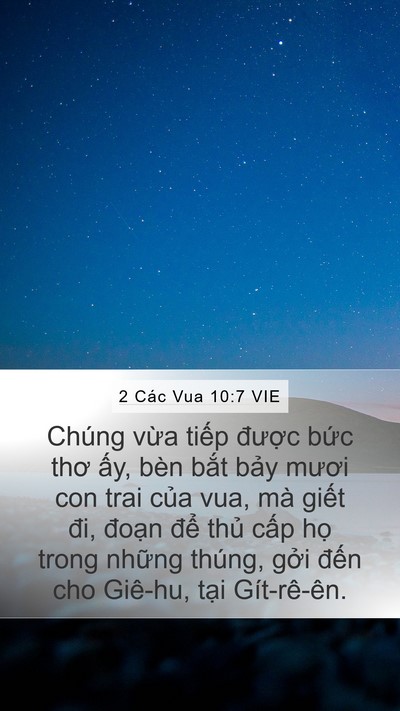 2 Các Vua 10:7 VIE Mobile Phone Wallpaper - Chúng vừa tiếp được bức thơ ấy, - Mobile Bible Verse Wallpaper