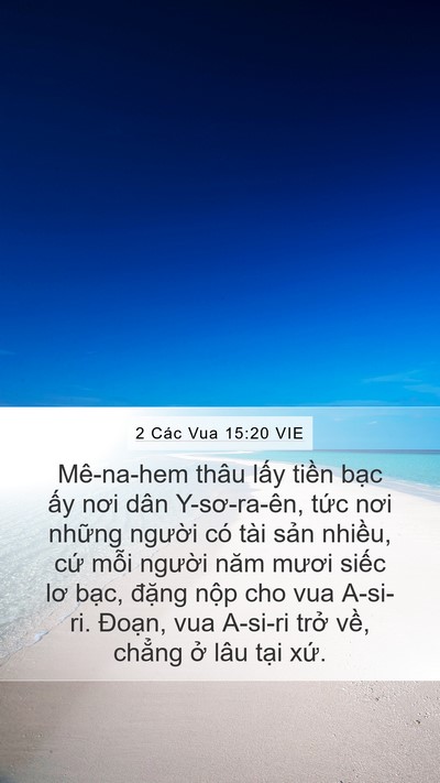 2 Các Vua 15:20 VIE Mobile Phone Wallpaper - Mê-na-hem thâu lấy tiền bạc ấy nơi - Mobile Bible Verse Wallpaper