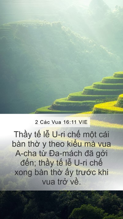2 Các Vua 16:11 VIE Mobile Phone Wallpaper - Thầy tế lễ U-ri chế một cái bàn thờ - Mobile Bible Verse Wallpaper