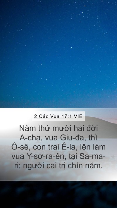 2 Các Vua 17:1 VIE Mobile Phone Wallpaper - Năm thứ mười hai đời A-cha, vua Giu-đa, - Mobile Bible Verse Wallpaper