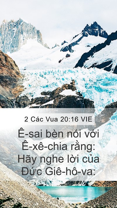 2 Các Vua 20:16 VIE Mobile Phone Wallpaper - Ê-sai bèn nói với Ê-xê-chia rằng: Hãy - Mobile Bible Verse Wallpaper